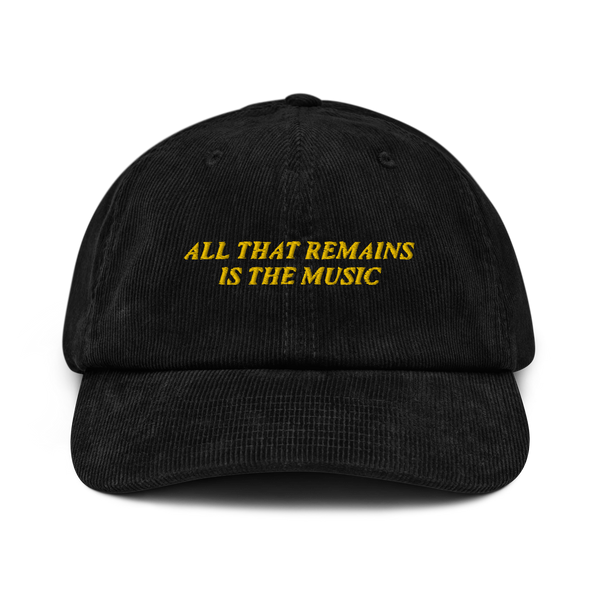 All that remains is the music Corduroy hat